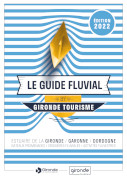 Gironde Guide du tourisme fluvial 2022